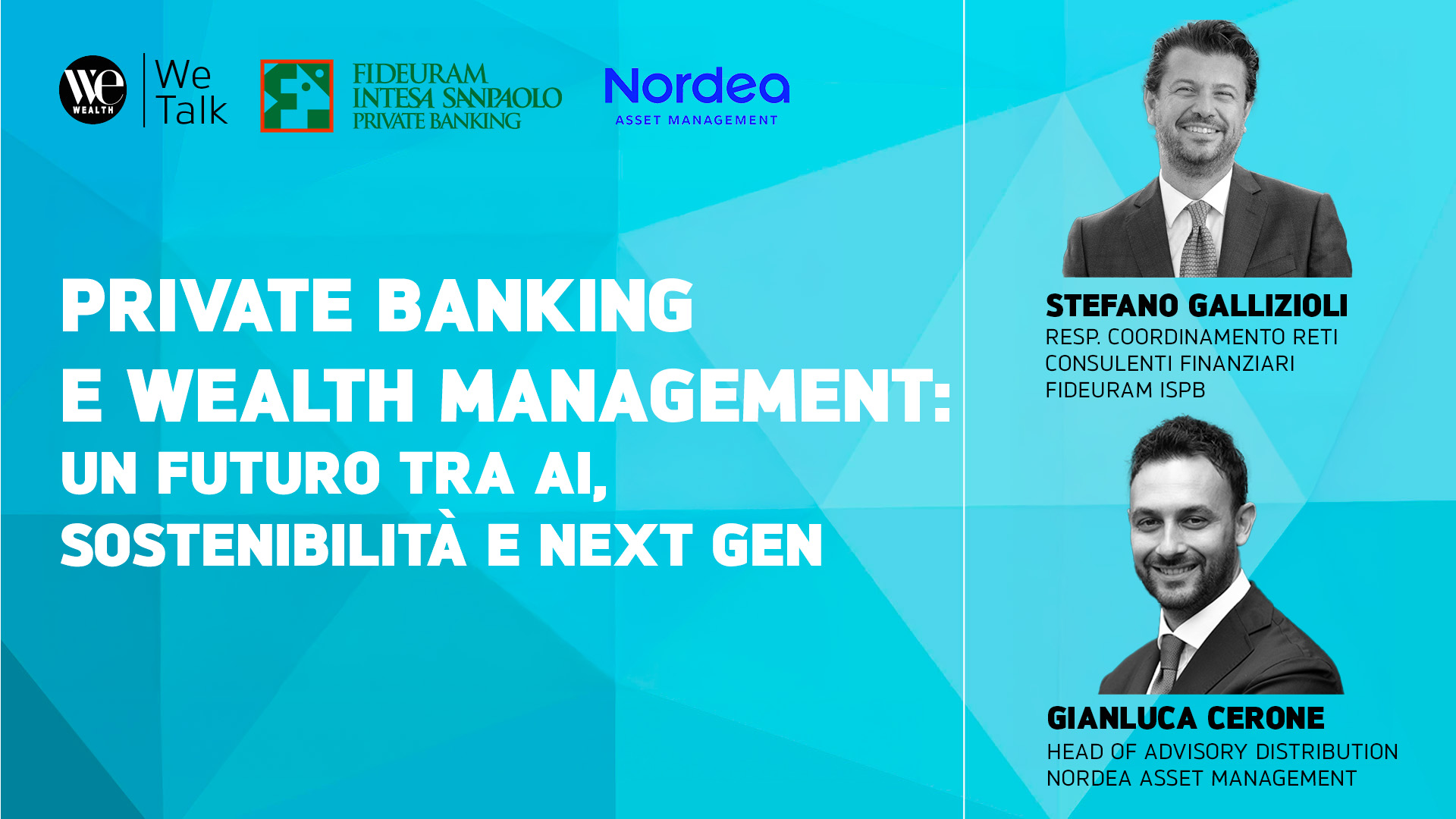 Banner per eventi con sfondo geometrico blu. Il testo riguarda il private banking, la gestione patrimoniale, l'intelligenza artificiale, la sostenibilità e la prossima generazione. Appaiono le foto e i nomi dei relatori Stefano Gallizioli e Gianluca Cerone, con tre loghi aziendali in alto.
