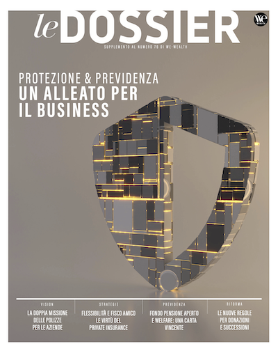 Copertina della rivista "le Dossier" con uno scudo digitale e metallico con motivi simili a circuiti. Il titolo recita: "Protezione & Previdenza: Un Alleato per il Business" su uno sfondo neutro.