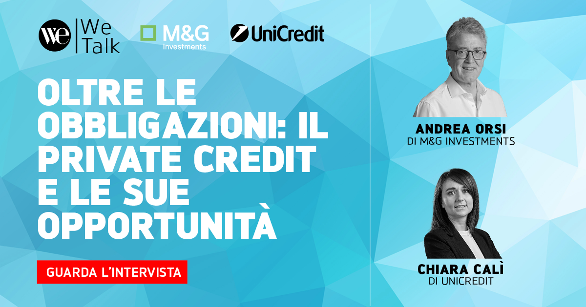 Banner promozionale per un'intervista finanziaria con Andrea Orsi (M&G Investments) e Chiara Calì (UniCredit), che mette in evidenza il credito privato con il testo: "Oltre le obbligazioni: il private credit e le sue opportunità".