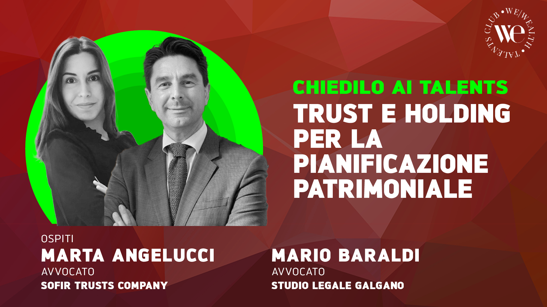 Due avvocati, una donna e un uomo, sono raffigurati su una grafica rossa e verde. Il testo, in italiano, annuncia una conferenza su trust e partecipazioni per la pianificazione patrimoniale, con ospiti Marta Angelucci e Mario Baraldi.