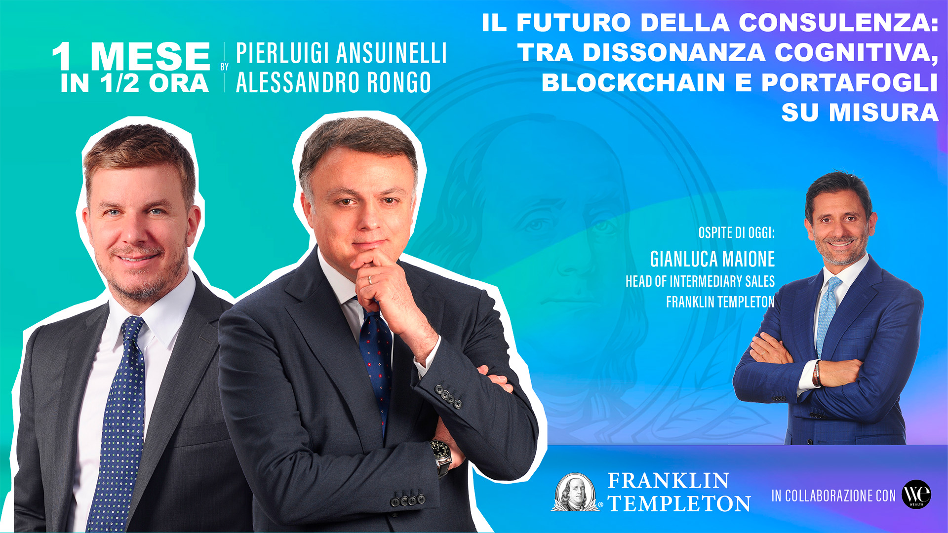 Pierluigi Ansuinelli e Alessandro Rongo in giacca e cravatta sorridono sulla sinistra, su uno sfondo blu. Il testo dell'evento parla di blockchain, dissonanza cognitiva e portafogli, con ospiti Pierluigi Ansuinelli, Alessandro Rongo e Gianluca Maione. Logo Franklin Templeton in basso.