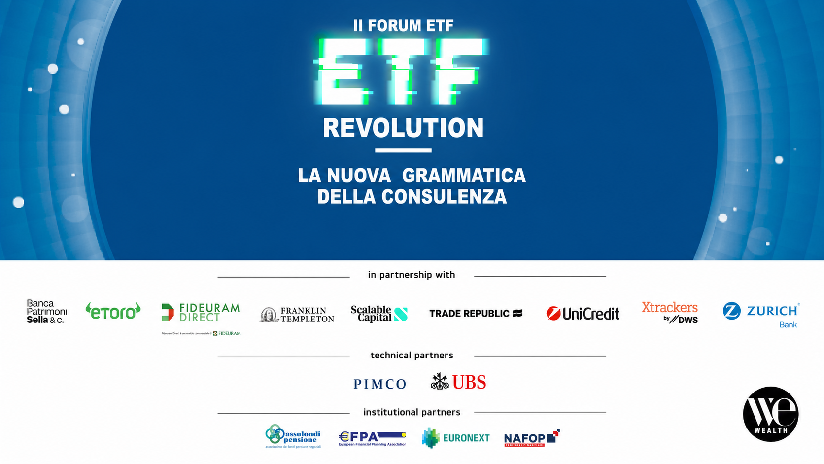 II Forum ETF Revolution: La Nuova Grammatica della Consulenza. Partner e sponsor.