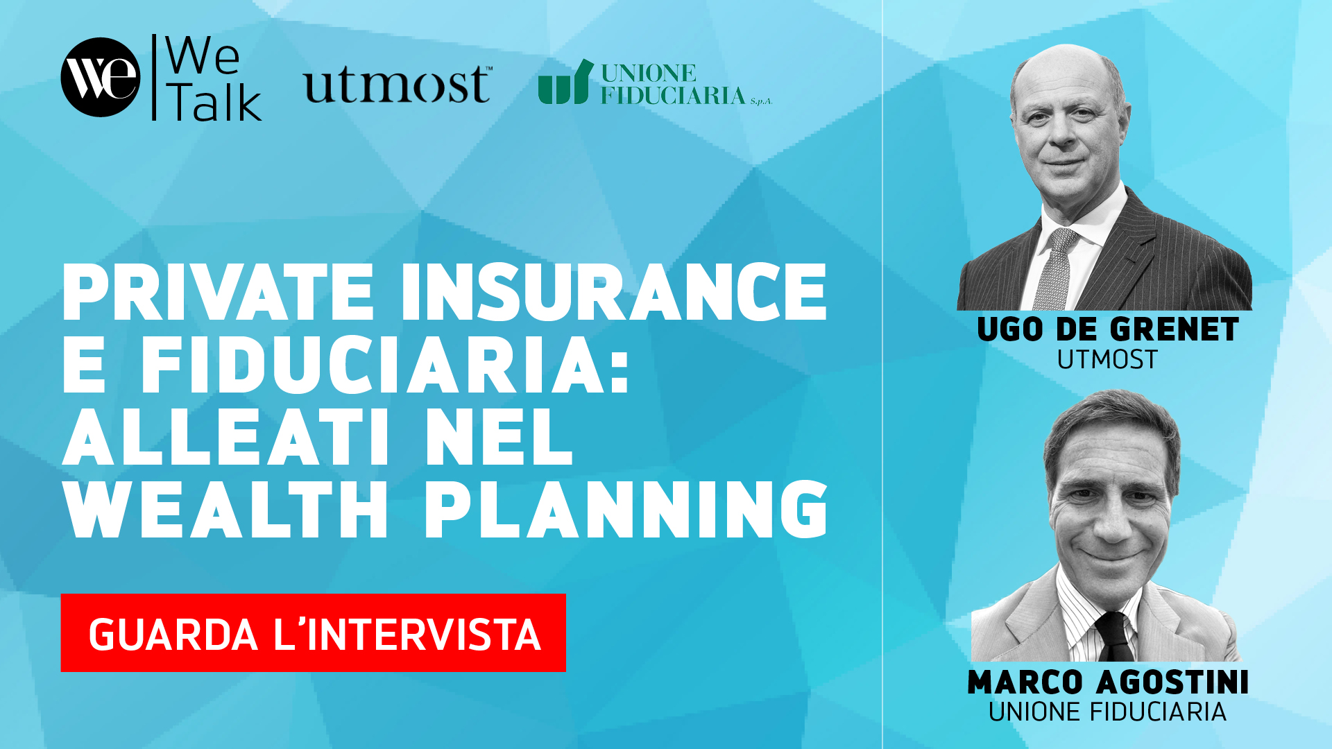 Ugo De Grenet e Marco Agostini in un'intervista su Private Insurance e Fiduciaria.