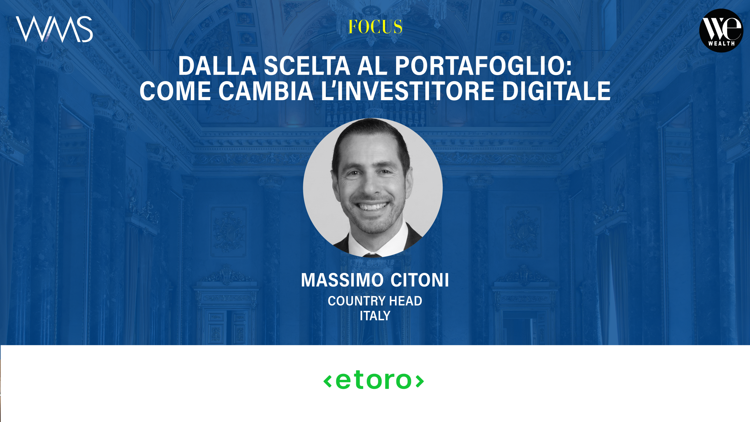 Massimo Citoni, Country Head Italy, con titolo "Dalla scelta al portafoglio: come cambia l'investitore digitale".