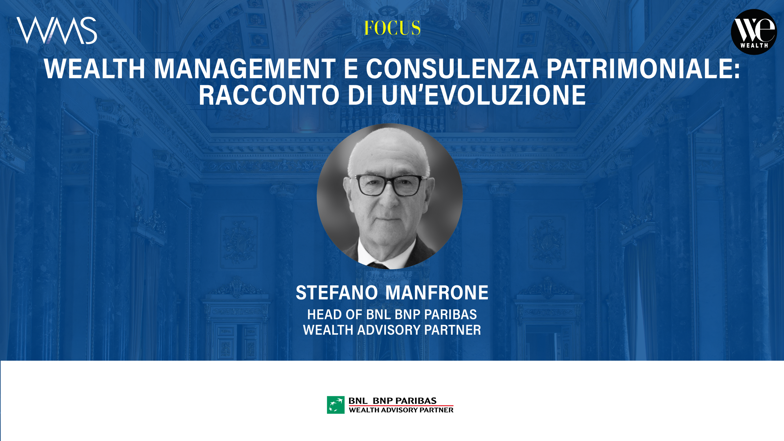 Ritratto di Stefano Manfrone, Head of BNL BNP Paribas Wealth Advisory Partner.