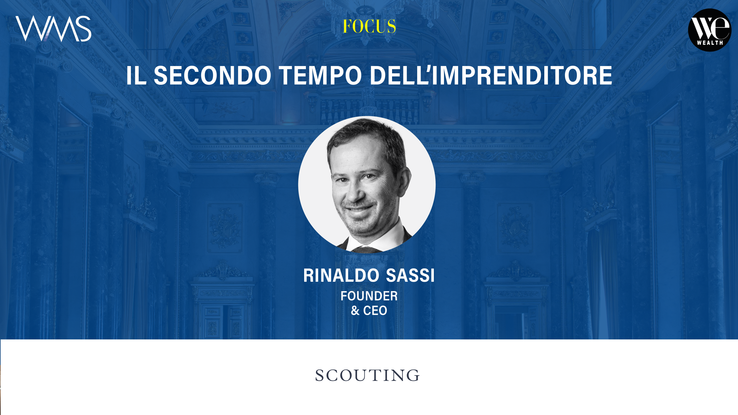 Rinaldo Sassi, Founder & CEO, con titolo "Il Secondo Tempo dell'Imprenditore".