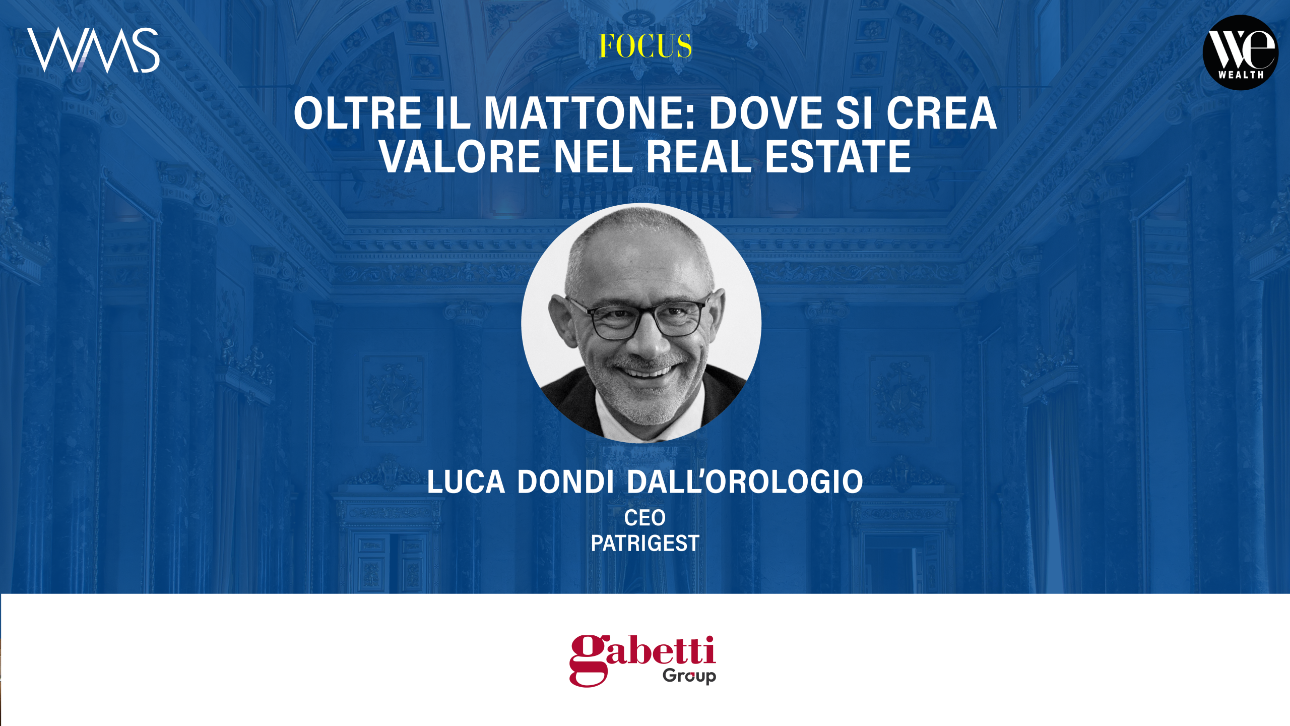 Luca Dondi, CEO Patrigest, sorride con occhiali. Titolo: Oltre il mattone: dove si crea valore nel real estate.
