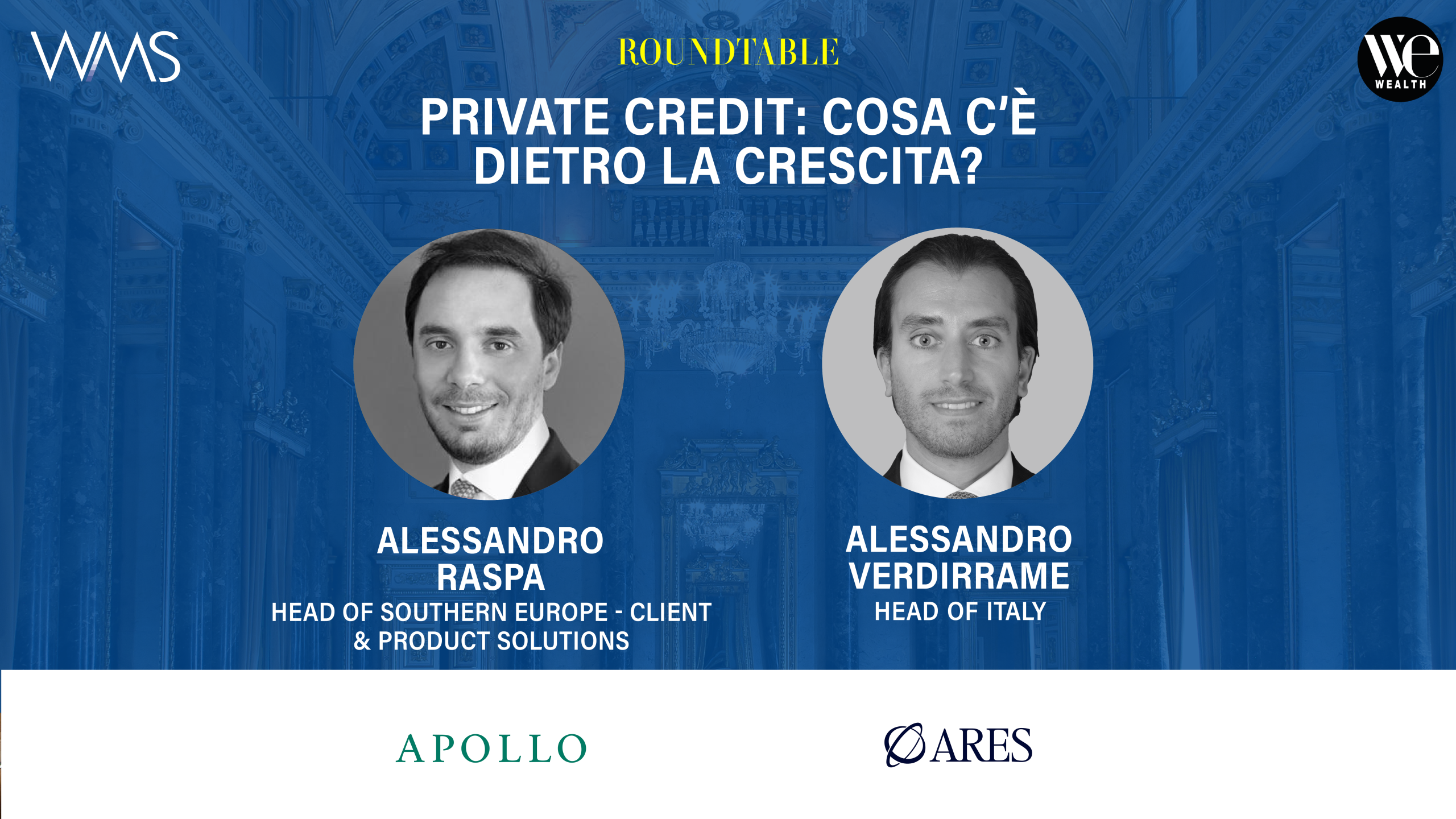 Roundtable: Private Credit: What's Behind Growth? Alessandro Raspa, Alessandro Verdirrame.